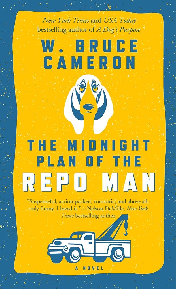 Cover of "The Midnight Plan of the Repo Man" by W. Bruce Cameron